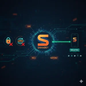 Sahabet Hizli Giris Yontemleri
